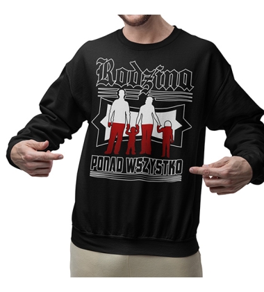 Bluza Polska Rodzina Ponad Wszystko Bluza Polska Rodzina Ponad Wszystko