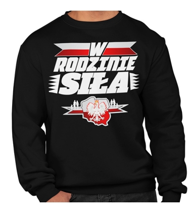 Bluza Polska W Rodzinie Siła 2 biały napis Bluza Polska W Rodzinie Siła 2 biały napis