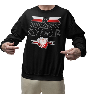 Bluza Polska W Rodzinie Siła Bluza Polska W Rodzinie Siła