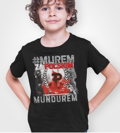 Koszulka dziecięca  MUREM ZA POLSKIM MUNDUREM