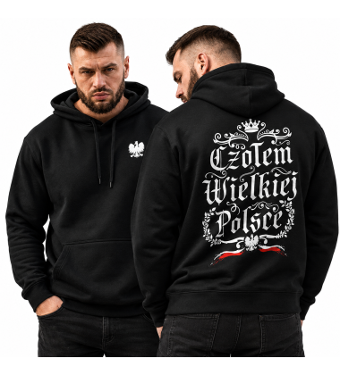 Bluza z kapturem  CZOŁEM WIELKIEJ POLSCE