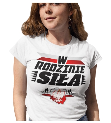 Koszulka damska W Rodzinie Siła