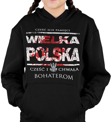 BLUZA DZIECIĘCA Z KAPTUREM WIELKA POLSKA CZEŚĆ I CHWAŁA