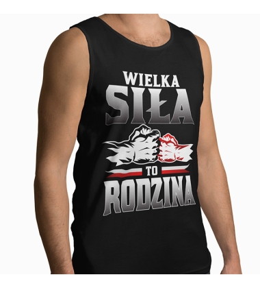 Tank-top Wielka Siła To Rodzina Tank-top Wielka Siła To Rodzina