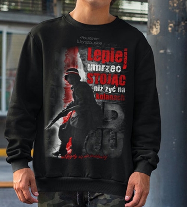 Bluza LEPIEJ UMRZEĆ STOJĄC