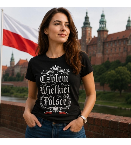 Koszulka damska CZOŁEM WIELKIEJ POLSCE