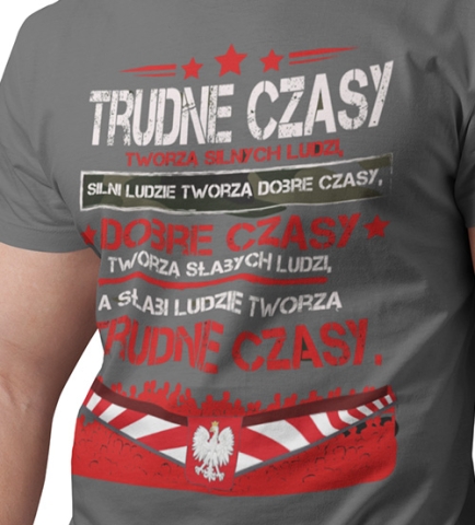 KOSZULKA PATRIOTYCZNI Trudne Czasy