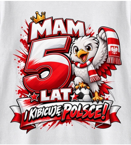 Koszulka Dziecięca Mam 5 Lat i Kibicuję Polsce, Mali Bohaterowie